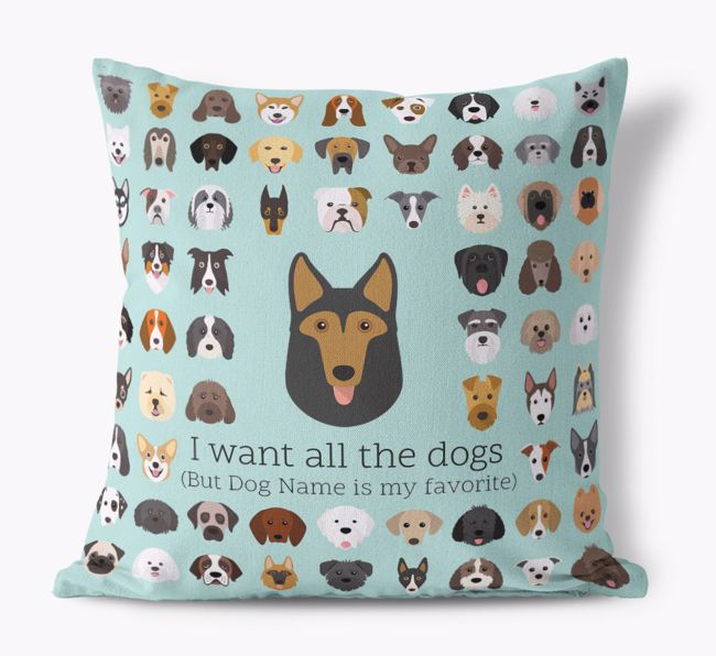 I Want All the Dogs: Personalized {breedFullName} Canvas Pillow